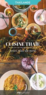 La Cuisine Thailandaise Du Nord En 15 Exquises Specialites Recette Asiatique Cuisine Thailandaise Recettes De Cuisine