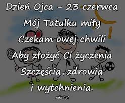 Jest to dzień, w którym chcemy wyrazić swój szacunek i podziękowania dla naszych ojców, za to, co dla nas robią. Wierszyk Wiersz 23czerwca Zyczenia Na Dzien Taty Xdxd 13