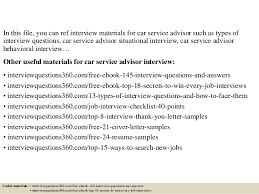 The service advisor is responsible for building strong customer relationships and selling the technicians' time. Top 10 Car Service Advisor Interview Questions And Answers