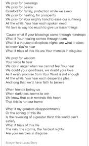 Keep her while she's living. Blessings By Laura Story Beautiful Days
