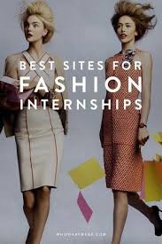 Where To Find The Internship That Ll Launch Your Fashion Career Career Fashion Fashion Jobs Internship Fashion