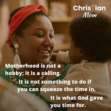 Motherhood is a calling from God