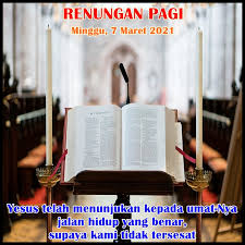 Bacaan dan renungan minggu 22 maret 2020| masa prapaskah iv. Renungan Pagi Minggu 7 Maret 2021 I H S