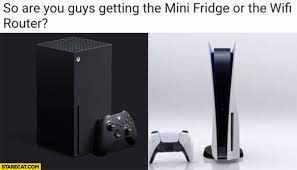 In fairness, it basically did. So Are You Guys Getting The Mini Fridge Or The Wifi Router Xbox Series X Ps5 Starecat Com