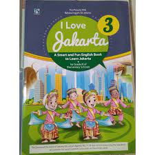 Pohon jati 3 bapak dan simbok bekerja di jakarta, jawab gendis. I Love Jakarta Untuk Kelas 3 Sd Kurikulum Terbaru Shopee Indonesia