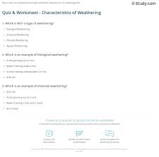 Quiz Worksheet Characteristics Of Weathering Study Com
