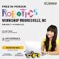 In-Person Free Robotics/Math Workshop for Kids at Mooresville, NC (7-14)
