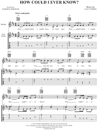 How could i know i would have to leave you? Lucy Simon Levine How Could I Ever Know Guitar Tab In D Major Download Print Sku Mn0028831
