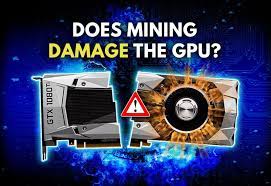Mining cryptocurrency with a gpu can damage your gpu. Does Mining Damage Gpu