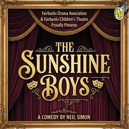 Fairbanks Drama Association – The Sunshine Boys