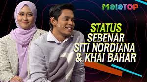 Siti nordiana dan khai bahar. Status Sebenar Khai Bahar Dengan Siti Nordiana Nakhai Meletop Nabil Neelofa Youtube