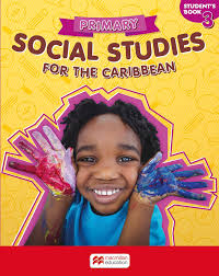 Primary Social Studies for the Caribbean Student's Book 3