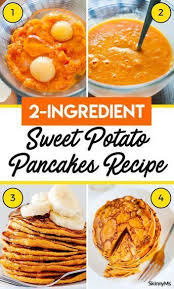 Try These Easy 2 Ingredient Sweet Potato Pancakes Recipe Sweet Potato Pancakes Sweet Potato Pancakes Recipe Recipes