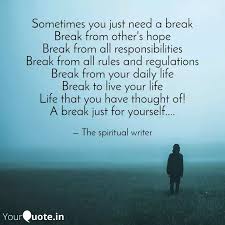 Sometimes You Just Need A Quotes Writings By Krinanshu Projjwal Yourquote