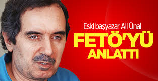 Eski başyazar Ali Ünal FETÖ'yü anlattı