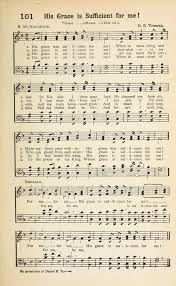 Maybe you would like to learn more about one of these? Alexander S New Revival Hymns As Used At The Torrey Alexander Meetings 101 His Grace Was Sufficient For Me Hymnary Org