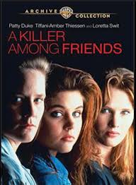 The ultimate Mean Girl group! A Killer Among Friends starring Patty Duke  and Tiffani-Amber Thiessen