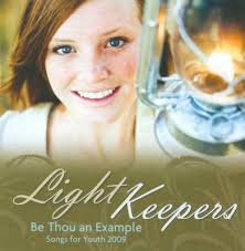 Light Keepers: Be Thou an Example