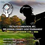 The Pave Foundation, Inc. 3rd Annual Charity Golf Tournament