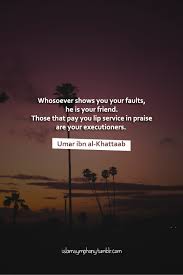 The history of all nations put together does not contain even a part of what his life contained of noble conduct, glory, sincerity, jihad, and calling others for the sake of allah. Umar Bin Khattab Quotes Quotesgram