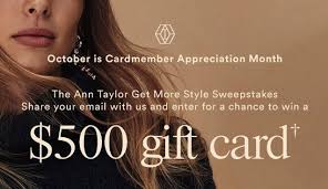 Our electronic gift certificate is the perfect piece to add to your closet. Ann Taylor Get More Style And Win Gift Cards