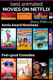 Best Animated Movies on Netflix - Happy Mothering