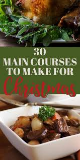 $488 per person for christmas dinner. 30 Main Courses To Make For Christmas Holiday Recipes Thanksgiving Thanksgiving Recipes Dinner