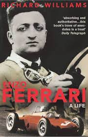 The enzo ferrari story book. Amazon Com Enzo Ferrari A Life 9780224059862 Richard Williams Books