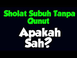 Check spelling or type a new query. Cara Sholat Subuh Tanpa Qunut Bisako