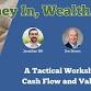 Money In, Wealth Out - A Tactical Workshop on Cash Flow and Valuation