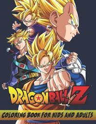 Agon ball z coloring book: Dragon Ball Z Coloring Book For Kids And Adults The Best Over 50 High Quality Illustrations For Kids And Adults In Art Therapy And Relaxation 30th A Paperback Word After Word Books