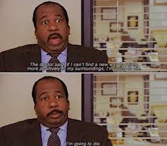 Stanley S From The Office Quote Office Humor Office Jokes Best Office Quotes
