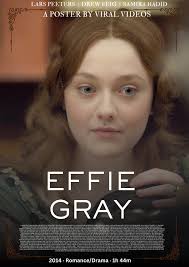 Effie Gray* (2014) is a British biographical drama written by Emma Thompson  and directed by Richard Laxton. The film unravels the true story of  Euphemia "Effie" Gray (Dakota Fanning), trapped in a