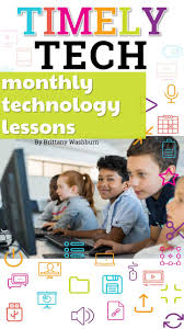 Timely Tech Is Designed To Help Your Students Build Tech Skills While Incorporati Kindergarten Technology Activities Technology Lessons Kindergarten Technology