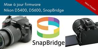 Mise A Jour Firmware Nikon D3400 Et D5600 Snapbridge Nikon Passion Firmware D3400 Nikon