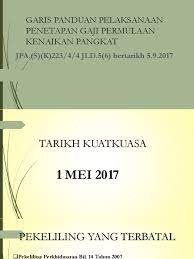 Pp bil 10 2017 pekeliling kenaikan pangkat secara time based berasaskan kecemerlangan bagi pegawai kumpulan pelaksana pekeliling terbaru kerajaan Garis Panduan Pelaksanaan Penetapan Gaji Permulaan Kenaikan Pangkat 1 5 2017