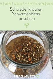 Schwedenkrauter Schwedenbitter Ansetzen Frag Mutti Schwedenbitter Schwedenkrauter Hildegard Von Bingen Rezepte