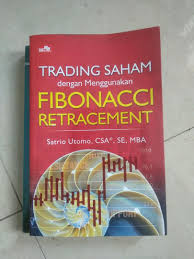 Namun, lebih banyak lagi investor dan trader saham yang. Buku Asli No Repro Trading Saham Dengan Menggunakan Fibonacci Retracement Buku Alat Tulis Buku Di Carousell