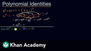 Polynomial Identities Introduction Video Khan Academy