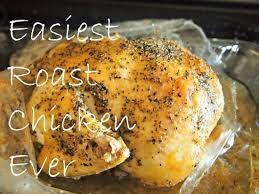 You will actually love my easy chicken recipes for dinner for lots of reasons. A Bird In The Bag Is Worth Two In The Bush Conquering My Fear Of Cooking A Whole Baked Whole Chicken Recipes Whole Chicken Recipes Oven Roast Chicken Recipes