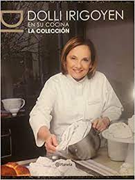Todo lo que necesitás saber sobre dolli irigoyen en argentina y en el mundo. Dolli Irigoyen En Su Cocina Spanish Edition Irigoyen Dolli 9789504926184 Amazon Com Books