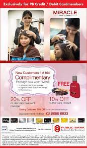 Don't hesitate to contact us,much more exclusive promotions are waiting for you. Public Bank Credit Card Promotion Miracle Hair Expert