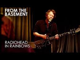 Maybe you would like to learn more about one of these? In Rainbows Radiohead From The Basement Youtube