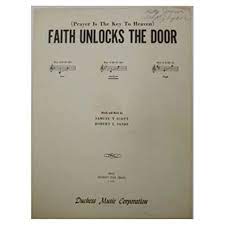 Faith unlocks the door for voice, piano or guitar, intermediate sheet music. Faith Unlocks The Door In Key Of B Flat Vintage Sheet Music By Scott Samuel T Sande Robert L 1955 Sheet Nbsp Music Inventorymasters
