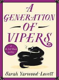 A Generation of Vipers by Sarah Yarwood Lovett