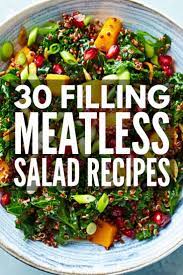 30 Easy Plant Based Salads That Are Actually Filling Plant Based Recipes Dinner Plant Based Dinners Easy Low Calorie Salad