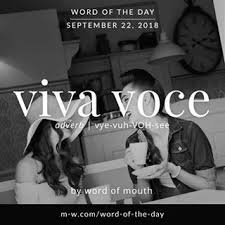 Viva Voce Is The Wordoftheday Language Dictionary Merriamwebster Word Of The Day Wonderful Words English Words