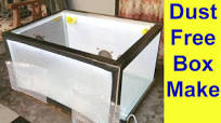 How to make create build dust free clean air enclosure box homemade
