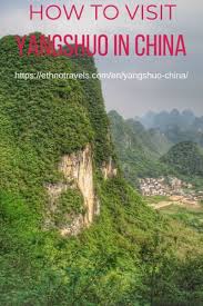 How To Visit Yangshuo China And Hike Alone Travel Guide Ethno Travels China Travel Yangshuo Travel