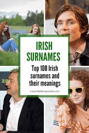 Half of the surnames in our records have a score of 13.28 or less, and a score of 48.21 or above means that the surname is one of the 10% most concentrated surnames in scotland. Top 100 Irish Surnames And Their Meanings Ranked